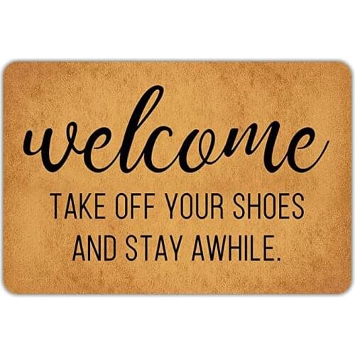 Welcome Take Off Your Shoes and Stay Awhile Washable Rubber Non Slip Bathroom Kitchen Decor Mat Funny Doormat Indoor Outdoor Rug