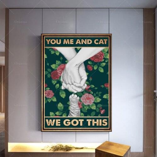 You Me and Cat We Got This Poster, Valentines Day Gift, Flowers Art Print, Cat Lover Gift, Modern Home Decor Posters Wall Art