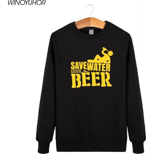 Save Water Drink Beer Hoodies Men 2020 New Arrival Sweatshirt Winter Casual Tops Funny Drinkers Pullover Camisetas Masculina