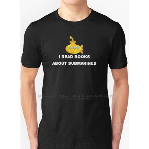 I Read Books About Submarines. Funny Dr. Rick Commercial Shirt T Shirt 100% Pure Cotton Commercial Tv Memes Trendy Progressive
