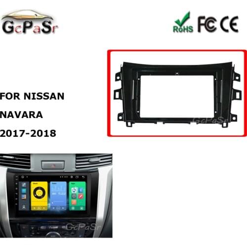 For NISSAN NAVARA 2017-2018 9'' Android Car Audio Radio Fascia Fit Plate Panel Dashboard Replacement Mount Kit