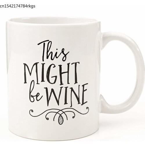 This Might Be Wine Mug, 11 oz