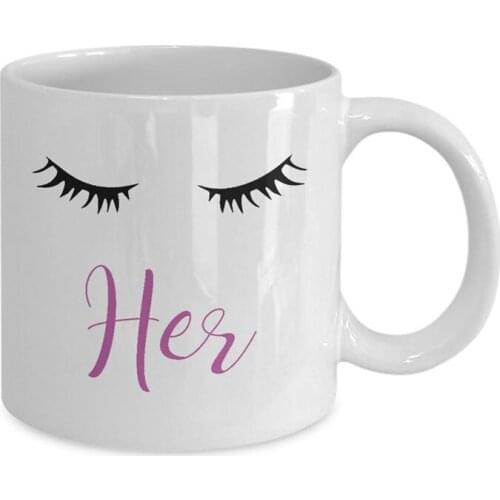 Her mug eyelash Mug - Mug Ceramic Tea cup