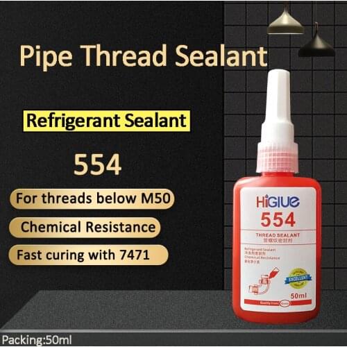 50ml Higlue 554 pipe thread sealant refrigeration equipment sealant 50ml