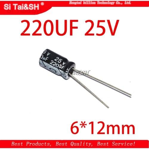 50PCS Higt quality 25V220UF 6*12mm 220UF 25V 6*12 Electrolytic capacitor