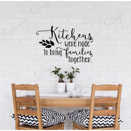 Kitchens Were Made To Bring Families Together Quotes Wall Decals Vinyl Home Decor Kitchen Restaurant Removable Wallpaper 4255