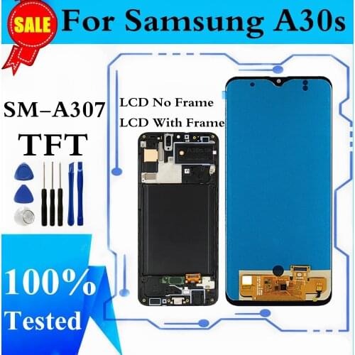 TFT Display For Samsung Galaxy A30s A307 LCD Display Touch Screen Digitizer Assembly For Samsung A30s A307 SM-A307F Screen