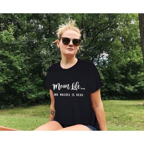 Mom Life Shirt Graphic Tee Mom Life The Hustle Is Real Tshirt Funny T-shirt for Mom Mothers Day Gift Female T Shirt Clothes