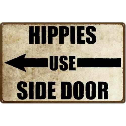 Hippies Use Side Door Sign Hippy Personalized Sign Rustic Metal Tin Sign