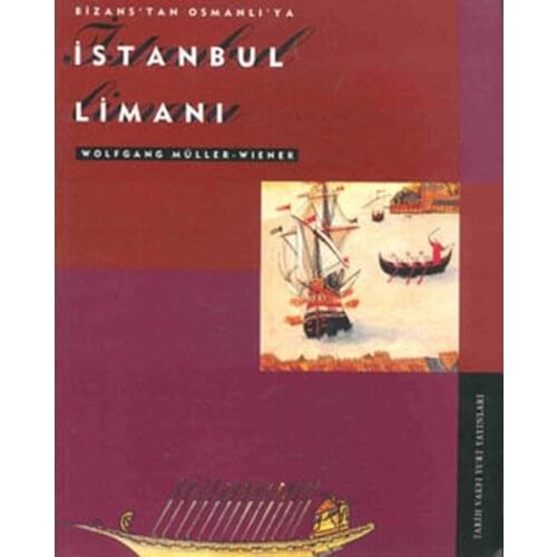 Istanbul Port Wiener , Wolfgang Müller Date Foundation Yurt Publications (TURKISH)