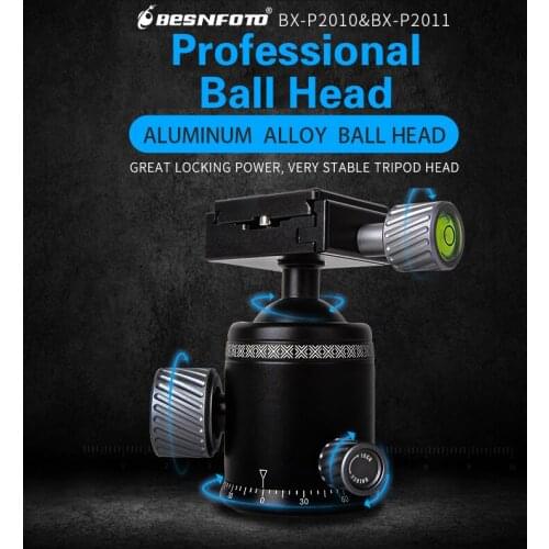 Besnfoto BX-P2010 BX-P2011 Ballhead Professional Aluminum Ball Head With Quick Release Plate For Camera Stand Tripod Monopod
