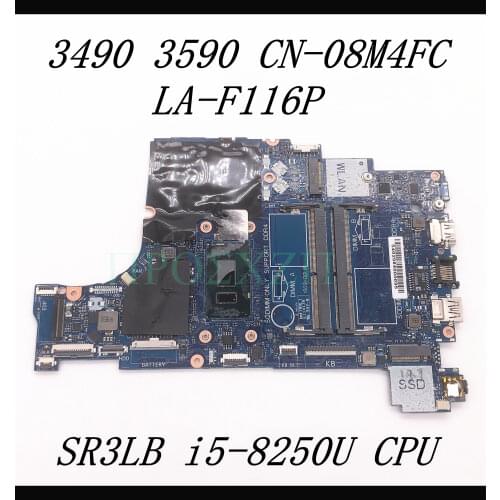 For DELL 3490 3590 LA-F116P Laptop motherboard SR3LB i5-8250U CPU CN-08M4FC 08M4FC 8M4FC 100%full Tested