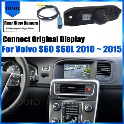 Original Screen Video Input Rear View Camera For Volvo S60 S60L 2010 2011 2012 2013 2014 2015 Reverse Parking Reversing Camera