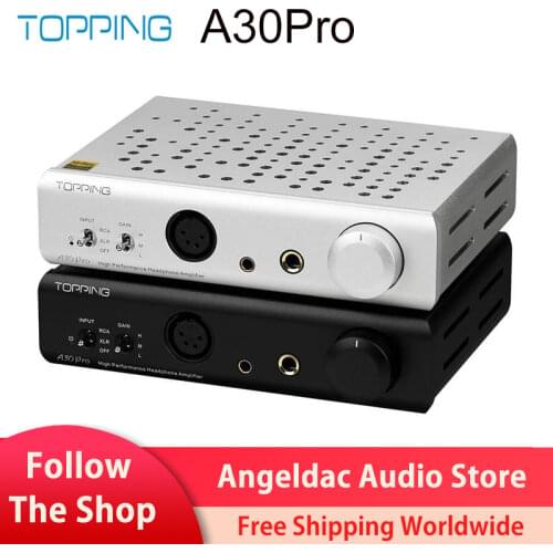 TOPPING A30Pro Headphone Amplifier 4 pin XLR/4.4mm/6.35mm Output Balanced Input A30 PRO Hi-Res Amplifier TOPPING D30Pro