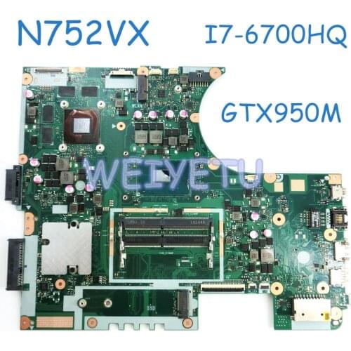 N752VX MB._0M I5-6300 / I7-6700HQ CPU GTX950M Mainboard for ASUS N752 N752V laptop Motherboard 90NB0AY0-R00020