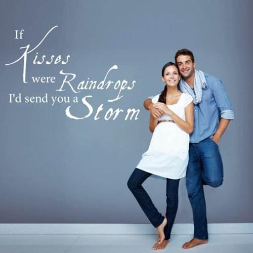 IF KISSES WERE RAINDROPS I'D SEND YOU A STORM VINYL WALL DECAL LOVE QUOTES FOR BEDROOM DECOR FREE SHIPPING