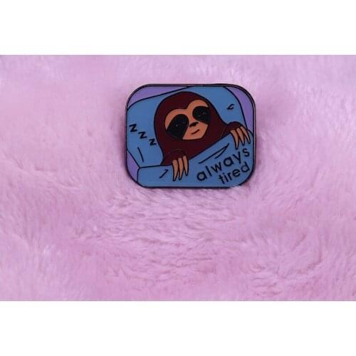 Sloth meme pin I'm Not Always Awake