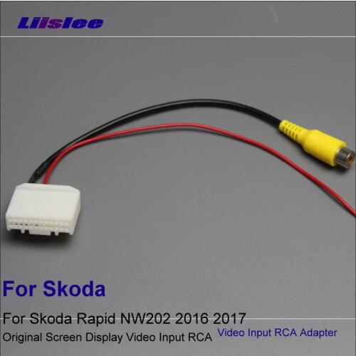 Liislee Original Video Input Switch RCA Adapter Connector Convertor Wire Cable For Skoda Rapid NW202 2016 2017 Rear View Camera