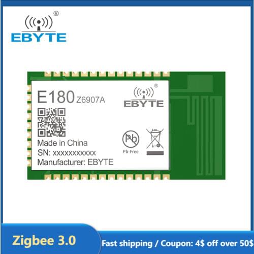 EBYTE E180-Z6907A Low Power Consumption 2.4GHz Zigbee 3.0 Touch Link Smart Wireless Date Transmission Module Zigbee Iot