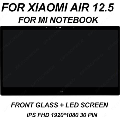NEW 12.5" for XIAOMI AIR 12 MI NOTEBOOK REPAIR laptop screen LED LCD panel display MATRIX MONITOR FHD IPS EDP 30 PIN Glass