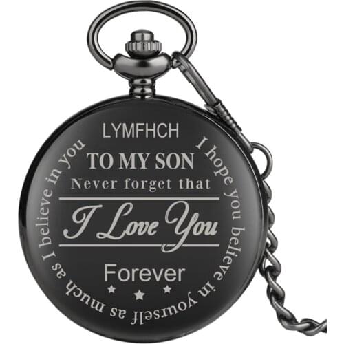 Never Forget That i Love You Black Pocket Watch To My Son Quartz Analog Display Clock Pendant Chain Roman Number Display Gift