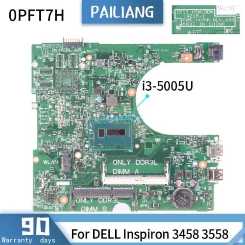 CN-0PFT7H For DELL Inspiron 3458 3558 14216-1 0PFT7H SR27G I3-5005U Mainboard Laptop motherboard DDR3 tested OK