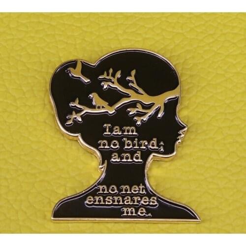 Charlotte Brontes Jane Eyre quote Broon I'm no bird and no net ensnares me Brooch Jewelry