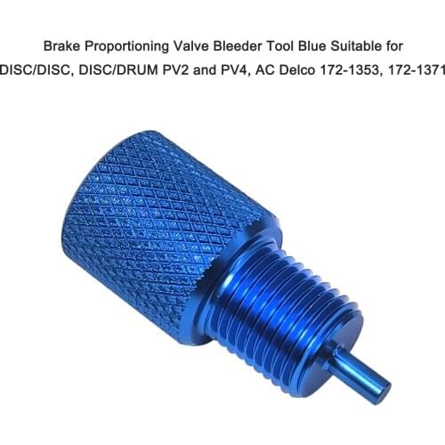 Brake Proportioning Valve Bleeder Tool Blue Suitable for DISC/DISC, DISC/DRUM PV2 and PV4, AC Delco 172-1353, 172-1371