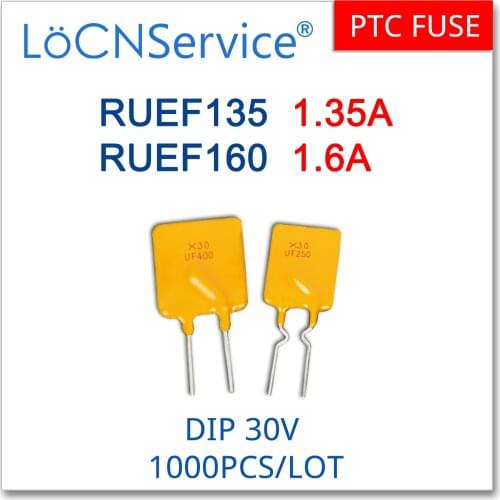 LoCNService 1000PCS RUEF135 RUEF160 30V 1.35A 1.6A UF135 UF160 Resettable Fuse PTC DIP Chinese High Quality