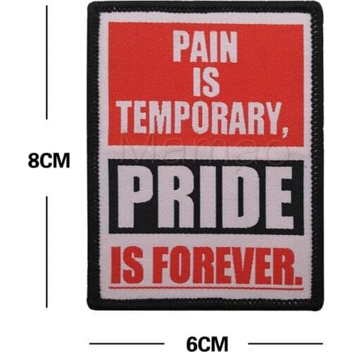 PAIN IS TEMPORARY PRIDE IS FOREVER FUNNY WORDS SAYING PATCH BADGE FUNNY Appliques for Jeans Jackets hat hoop & loop