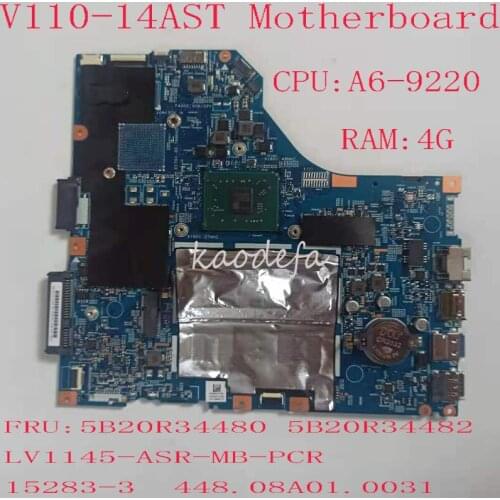 80TC For Lenovo V110-14AST Motherboard Mainboard 5B20R34480 5B20R34482 LV1145-ASR-MB-PCR 15283-3 448.08A01.0031 A6-9220 RAM: 4G