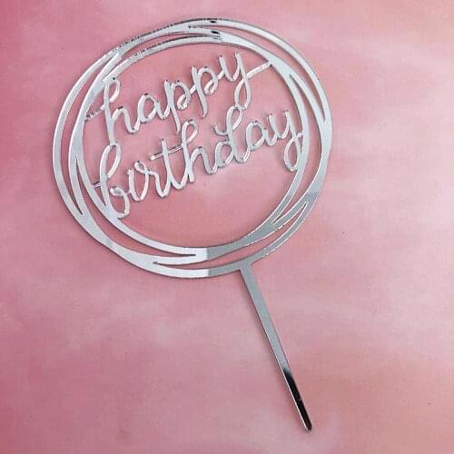 2019 New Rose Gold Acrylic Cake Topper Mirror Happy Birthday Cupcake Topper For Kids Birthday Party Cake Decorations Baby Shower