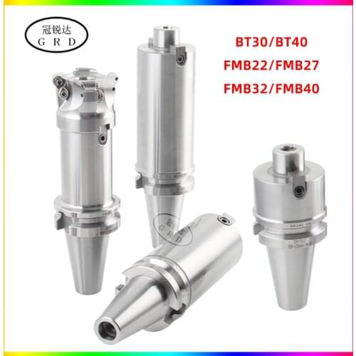 1PCS BT30 BT40 FMB22 FMB27 FMB32 FMB40 Face End Mill CNC Tool Holder 300R 400R Tool Head BT FMB TOOL Holder 40L 60L 100L