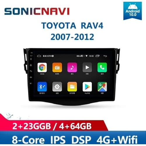 SONICnavi Car Radio For TOYOTA RAV4 2007-2012 Multimedia Player Android10.0 Bluetooth GPS 4G Wifi DSP Carplay Stereo Receiver