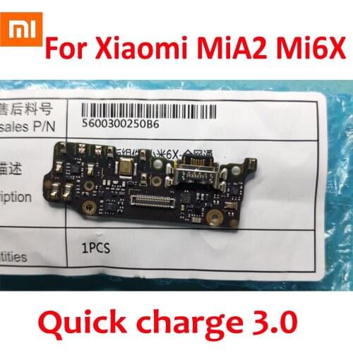 100% Original New For Xiaomi Mi A2 / Mi 6X USB Charger Fast Charging Port Connector Dock MIC Flex Cable Charge Board MiA2 Mi6X