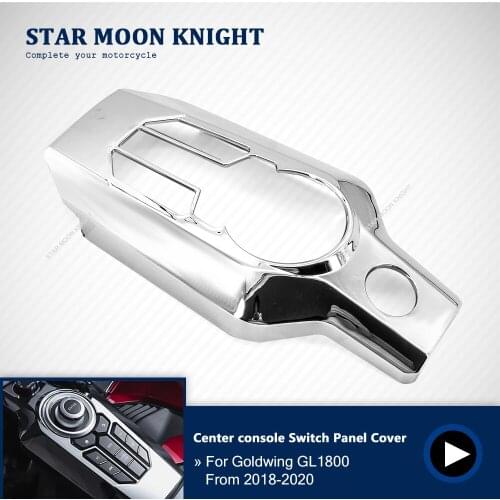 Motorcycle Accessories Center console Switch Panel Cover Chrome Garnish For HONDA Golden Wing GL1800 GL 1800 2018 2019 2020