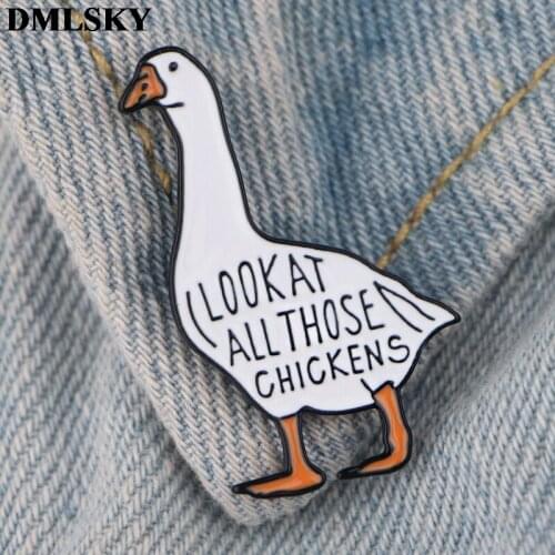 DMLSKY Look at those chickens Funny duck Metal Pins Enamel Brooches for Men Lapel Pin Backpack Badge Denim Pin gifts M4143