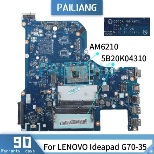 PAILIANG Laptop motherboard For LENOVO Ideapad G70-35 AM6210 Mainboard NM-A671 5B20K04310 DDR3 tesed