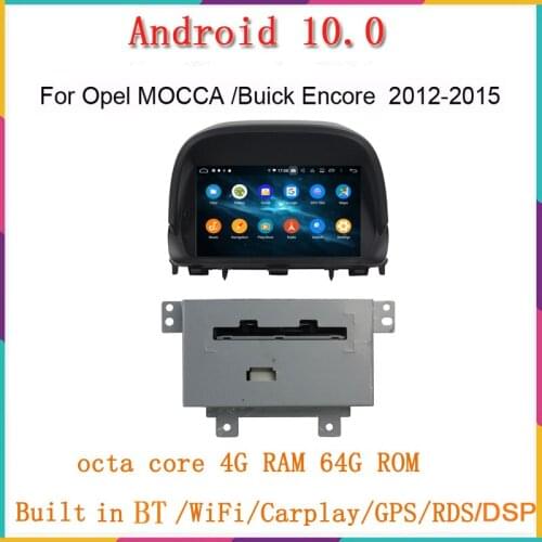 8inch 1024*600 capacitive touch screen car radio for opel MOCCA buick Encore 2012-2015 with android 10.0 system 4G RAM