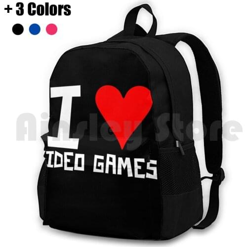 I Love Video Games Outdoor Hiking Backpack Riding Climbing Sports Bag Quotation Inspirational Quotes Quote Quotes Quote Images