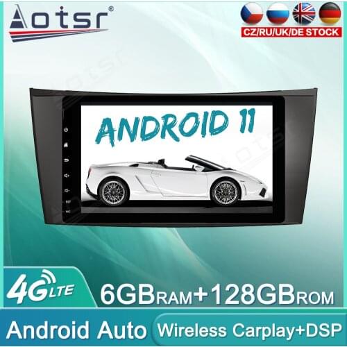 Android 11 128GB Car Radio For Benz E-Class W211 CLS W219 Audio Multimedia Player GPS Navigation Auto Stereo Head Unit Carplay
