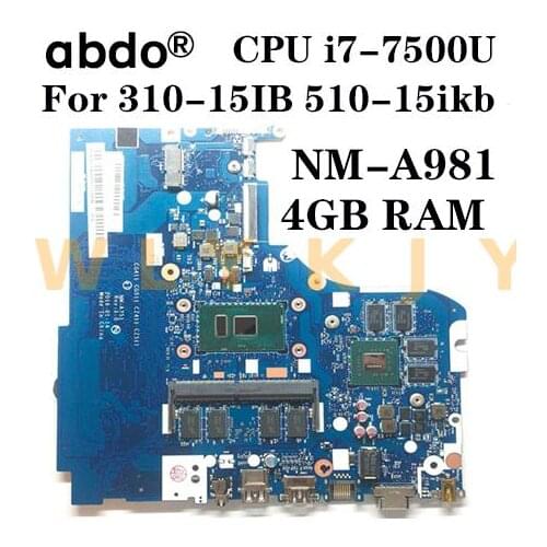 For Lenovo 310-15IKB 510-15IKB laptop motherboard NM-A981 motherboard CPU i7 7500U RAM 4GB GPU GT940M tested 100% work