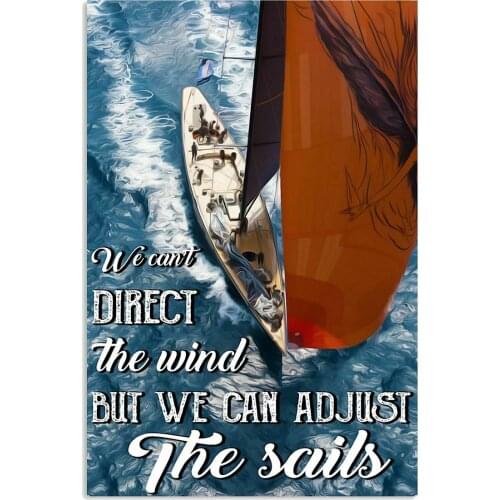 Sailor Metal Tin Sign I Choose You Can Adjust The Sails Metal Poster Art Iron Painting Home Wall Decor Gift Bar Pub Man Cave