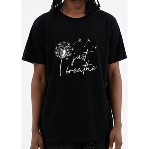 Dandelion Just Breathe Printed T-shirts Men Summer Shirts for Short Sleeve Graphic Tee Causal O-neck Tops Tees