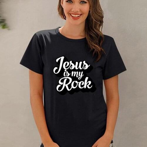 2021 Summer New Style Jesus Is My Rock Letters Printed T Shirt Jesus Has My Back Your Too If You Let Him Tee Fashion Women Tops