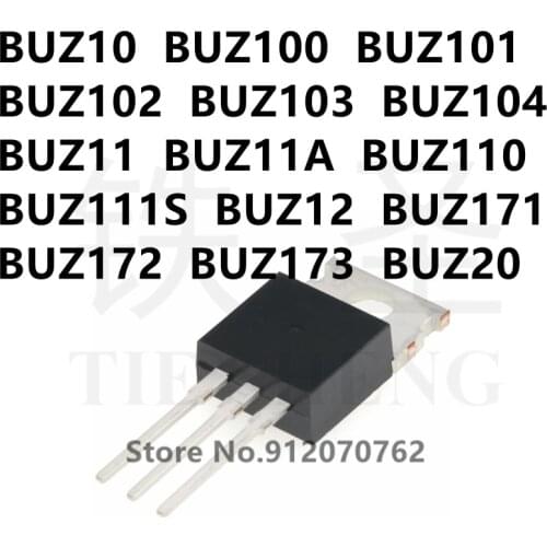10PCS BUZ10 BUZ100 BUZ101 BUZ102 BUZ103 BUZ104 BUZ11 BUZ11A BUZ110 BUZ111S BUZ12 BUZ171 BUZ172 BUZ173 BUZ20 TO-220