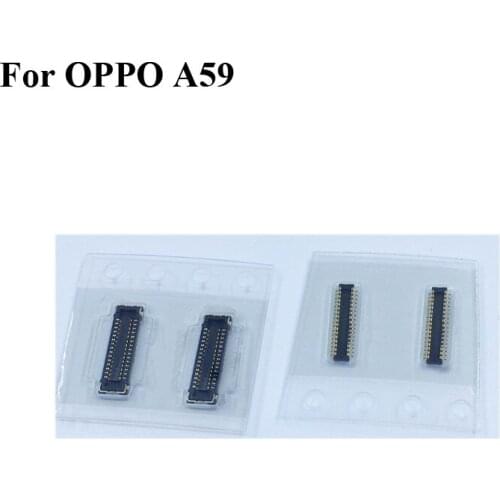 2pcs For Oppo A59 LCD display screen FPC connector For Oppo A59 A 59 logic on motherboard mainboard OppoA59
