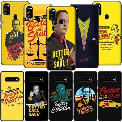 GX32 Better Call Saul Silicone Soft Case for Samsung S6 S7 Edge S8 S9 S10 S10E S20 Fe S21 S21s S30 Ultra Plus Lite