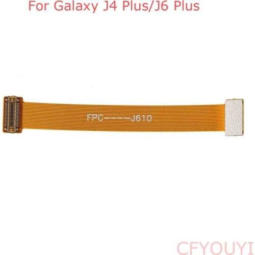 For Samsung Galaxy J6+ J610F J6 Plus/J4+ J415F J4 PLUS 2018 Extented LCD Display Testing Test Flex Cable
