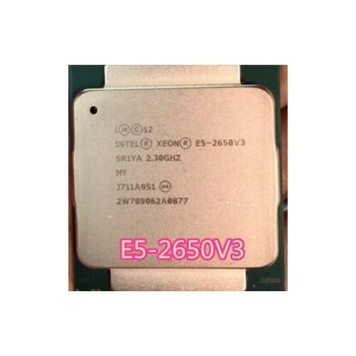 Intel e5-2650 V3 e5-2650V3 e5 2650 V3 CPU Processor 22 nm 2.3GHZ ten-Core scrattered pieces E5-2650V3